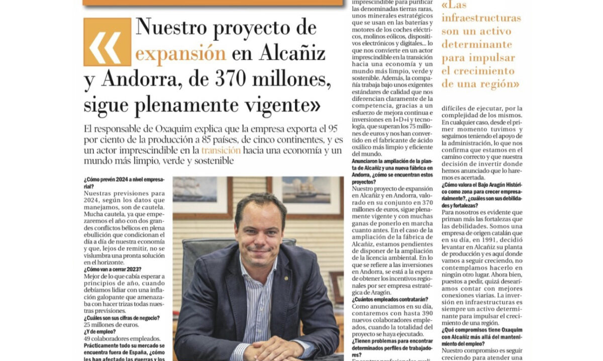 Nuestro proyecto de expansión en Alcañiz y Andorra, de 370 millones, sigue plenamente vigente